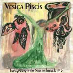 Vesica Piscis - Imaginary Film Soundtrack #5 mp3