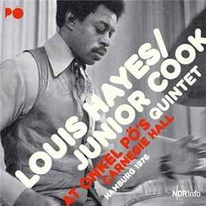Louis Hayes / Junior Cook Quintet - At Onkel Pö's Carnegie Hall Hamburg 1976 mp3