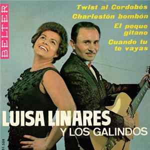 Luisa Linares Y Los Galindos - Twist Al Cordobes mp3