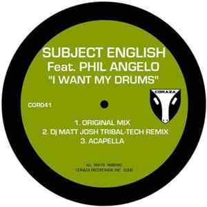 Subject English Feat. Phil Angelo - I Want My Drums mp3