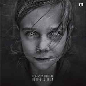 Rawtekk - Here's To Them mp3