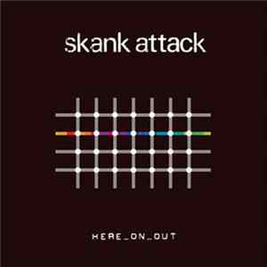 Skank Attack - Here_On_Out mp3