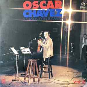 Oscar Chávez - 25 Años Con Del Canto Vol. II mp3