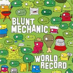 Blunt Mechanic - World Record mp3