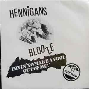 The Hennigan's Blooze Band - 'Tryin' To Make A Fool Out Of Me !' mp3