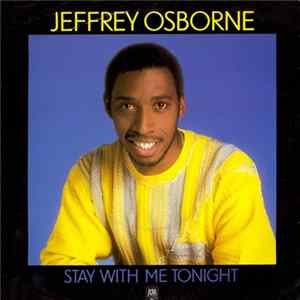 Jeffrey Osborne - Stay With Me Tonight mp3