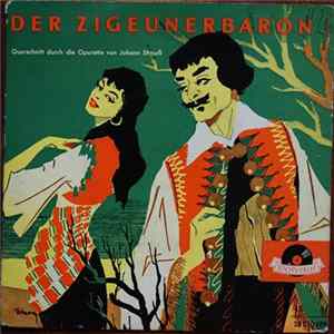 Johann Strauss - Der Zigeunerbaron (Querschnitt Durch Die Operette Von Johann Strauss) mp3