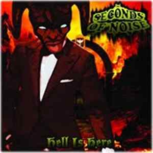 Seconds Of Noise - Hell Is Here mp3