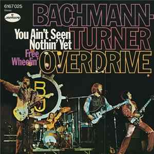 Bachmann-Turner Overdrive - You Ain't Seen Nothin' Yet mp3