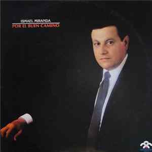 Ismael Miranda - Por El Buen Camino mp3