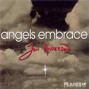 Jon Anderson - Angels Embrace mp3