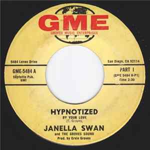 Janella Swan And The Groves Sound - Hypnotized By Your Love mp3