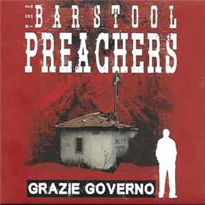 The Bar Stool Preachers - Grazie Governo mp3