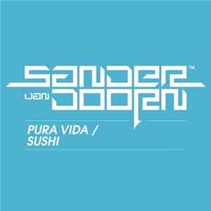 Sander van Doorn - Pura Vida / Sushi mp3