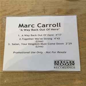 Marc Carroll - A Way Back Out Of Here mp3