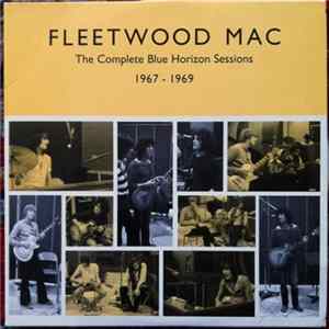 Fleetwood Mac - The Complete Blue Horizon Sessions 1967-1969 mp3