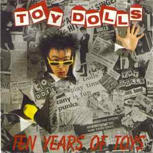 Toy Dolls - Ten Years Of Toys mp3