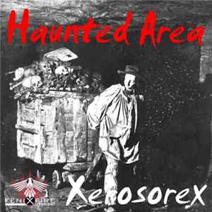 XeRoSoReX - Haunted Area mp3