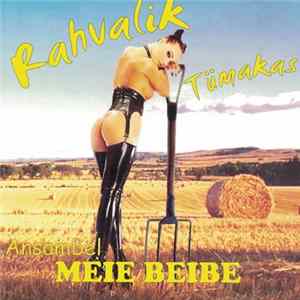 Meie Beibe - Rahvalik Tümakas mp3