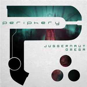 Periphery - Juggernaut • Omega mp3
