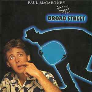 Paul McCartney - Give My Regards To Broad Street mp3