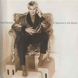 Rod Stewart - A Spanner In The Works mp3