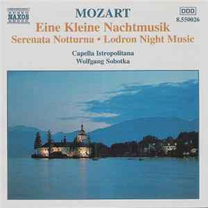 Mozart - Capella Istropolitana, Wolfgang Sobotka - Eine Kleine Nachtmusik • Serenata Notturna • Lodron Night Music mp3