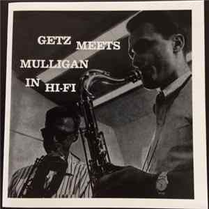 Gerry Mulligan / Stan Getz - Getz Meets Mulligan In Hi-Fi mp3