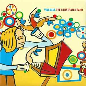 Vida Blue - The Illustrated Band mp3