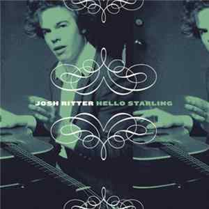 Josh Ritter - Hello Starling mp3