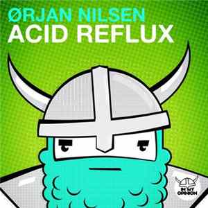Ørjan Nilsen - Acid Reflux mp3