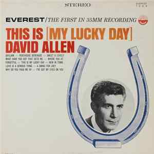 David Allen - This Is My Lucky Day mp3