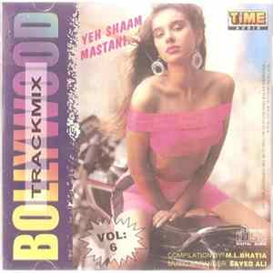 Various - Bollywood Trackmix Vol.6 (Yeh Shaam Mastani) mp3