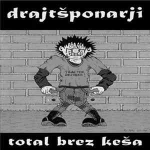 Drajtšponarji - Total Brez Keša mp3
