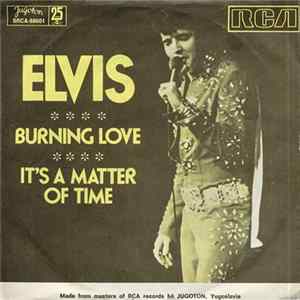 Elvis - Burning Love / It's A Matter Of Time mp3