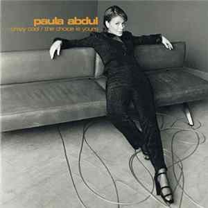 Paula Abdul - Crazy Cool / The Choice Is Yours mp3