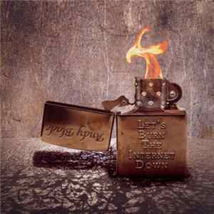 Andy Blade - Let's Burn The Internet Down mp3