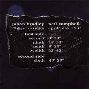 Julian Bradley / Neil Campbell - First Cassette April/May 1997 mp3