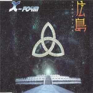 X-Form - Hiroshima mp3