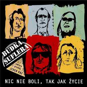 Budka Suflera - Nic Nie Boli, Tak Jak Życie mp3
