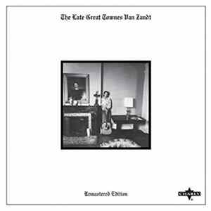 Townes Van Zandt - The Late Great Townes Van Zandt mp3