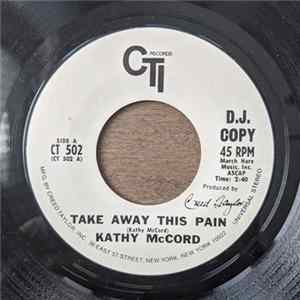 Kathy McCord - Take Away This Pain mp3