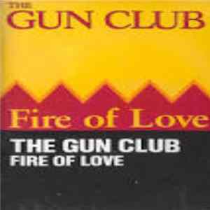 The Gun Club - Fire Of Love mp3