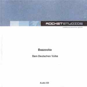 Bazzooka - Dem Deutschen Volke mp3