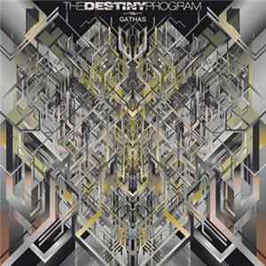 The Destiny Program - Gathas mp3