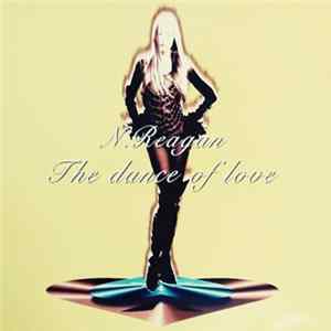 N. Reagan - The Dance Of Love mp3
