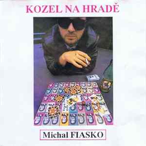 Michal Fiasko - Kozel Na Hradě mp3