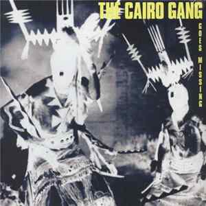 The Cairo Gang - Goes Missing mp3