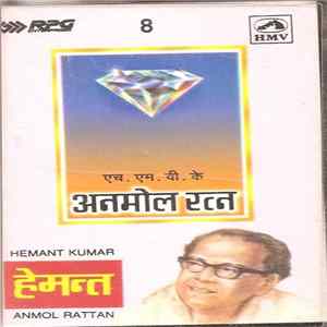 Hemant Kumar - Anmol Rattan - Vol. 8 mp3