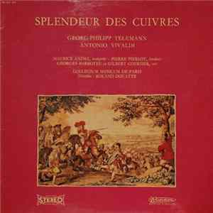 Georg-Philipp Telemann / Antonio Vivaldi - Maurice André, Pierre Pierlot, Georges Barboteu, Gilbert Coursier, Collegium Musicum De Paris, Roland Douatte - Splendeur Des Cuivres mp3